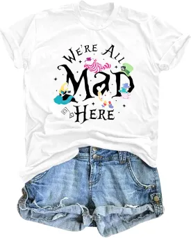 Magical Shirt Women Magic Princess T-Shirt We're All Mad Here Fairy Graphic Shirts Vacation Party Casual Short Sleeve Top